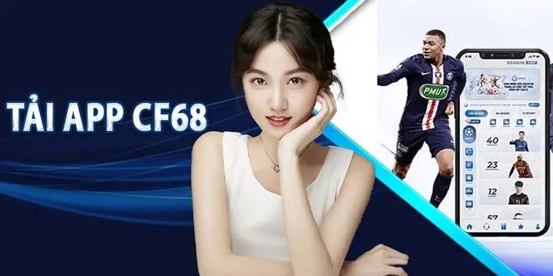 Tải CF68 Tải app trên iOS anh em chỉ cần thực hiện vài bước cơ bản